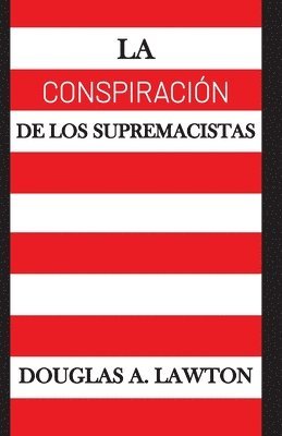 Conspiración de los Supremacistas