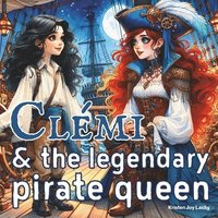 bokomslag Clmi & the Legendary Pirate Queen