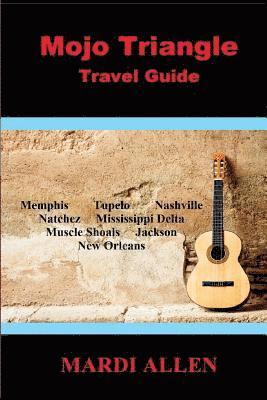 Mojo Triangle Travel Guide 1