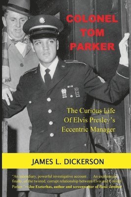 James L Dickerson, James L. Dickerson, James L., Dickerson - Colonel Tom Parker, Häftad