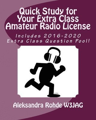 Quick Study for Your Extra Class Amateur Radio License 1