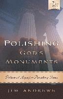 bokomslag Polishing God's Monuments: Pillars of Hope for Punishing Times
