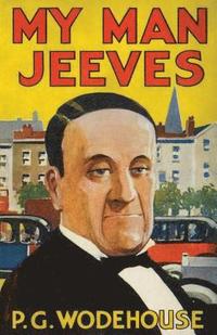 bokomslag My Man, Jeeves: Heritage Facsimile Edition