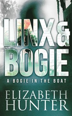 Elizabeth Hunter - Bogie in the Boat, Häftad