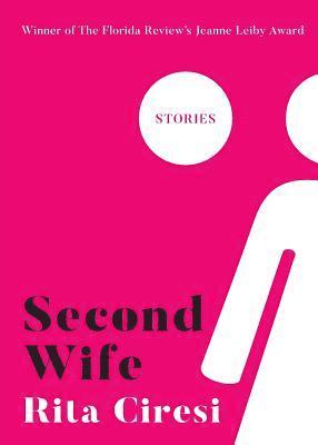 Second Wife: Stories 1