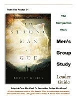 bokomslag The Strong Man of God Men's Group Study: Leader Guide