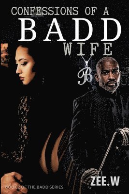 Confessions of a Badd Wife 1