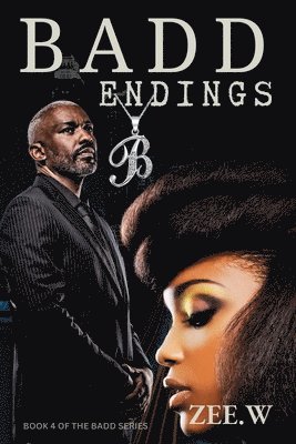 Badd Endings: Book 4 1