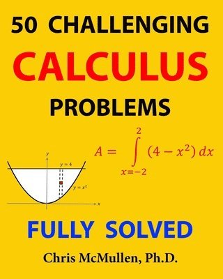 bokomslag 50 Challenging Calculus Problems (Fully Solved)