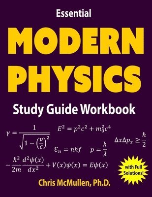 Chris McMullen, Chris Mcmullen - Essential Modern Physics Study Guide Workbook, Häftad