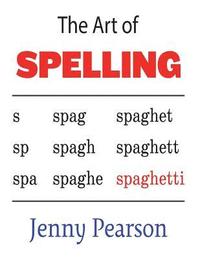 bokomslag The Art of Spelling