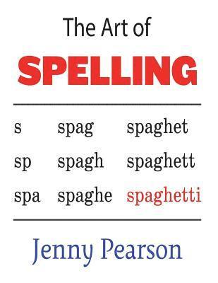 The Art of Spelling 1