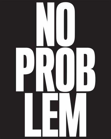 Bob Nickas, Diedrich Diederichsen, Kara Carmack - No Problem, Inbunden