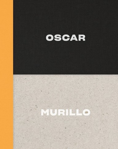 Anna Schneider, Okwui Enwezor - Oscar Murillo, Inbunden
