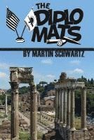 Martin Schwartz - The Diplomats: A Comedy, Häftad