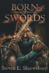 Born of Swords