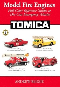 bokomslag Model Fire Engines: Tomica: Full-Color Reference Guides to Die-Cast Emergency Vehicles