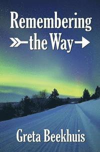 Greta Beekhuis - Remembering the Way, Häftad