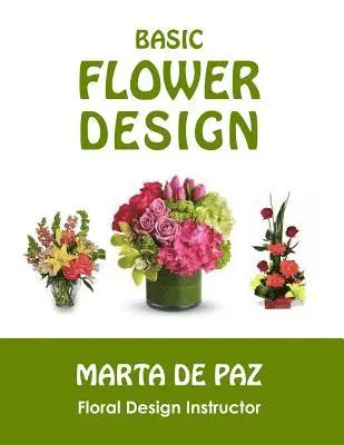 Marta de Paz - Basic Flower Design, Häftad. Tillgänglighet: Lägg i varukorg