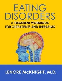 bokomslag Eating Disorders: A Treatment Workbook for Outpatients and Therapists