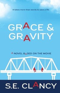 bokomslag Grace and Gravity
