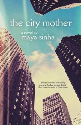 Maya Sinha - City Mother, Häftad