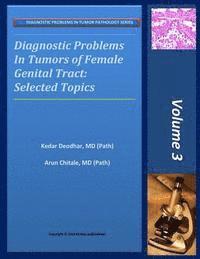 bokomslag Diagnostic Problems in Tumors of Female Genital Tract: Selected Topics