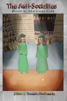 Alicia A. McKenzie, Tameka McKenzie, Alicia A McKenzie - The Anti-Socialites Diary 8: The Last Fail, Häftad