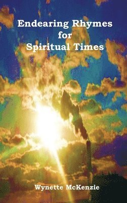 Endearing Rhymes for Spiritual Times 1