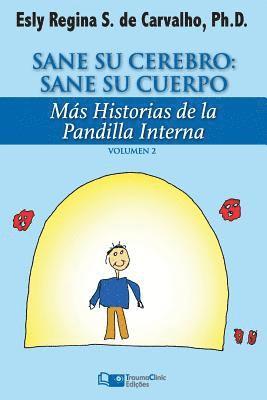 bokomslag Sane Su Cerebro: Sane Su Cuerpo: Más historias de La Pandilla Interna