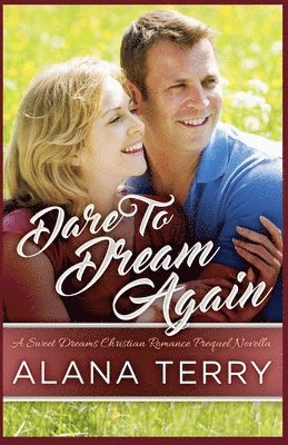 Alana Terry - Dare to Dream Again, Häftad