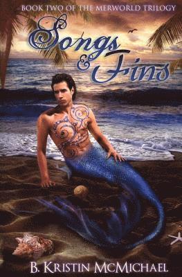 B. Kristin McMichael - Songs and Fins, Häftad