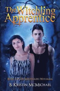 B. Kristin McMichael - The Witchling Apprentice, Häftad