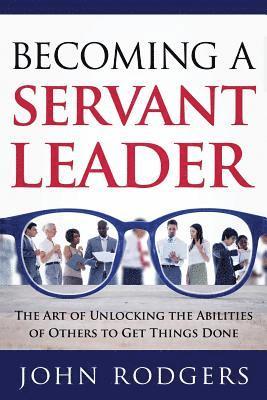 Becoming a Servant Leader 1