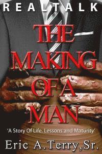 Eric a. Terry Sr - RealTalk: The Making of a Man, Häftad