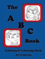 The A B C Book: Vintage Lettering Coloring Book 1