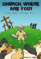 Angela D. Tanner - Church Where Are You?: Recognize a Hireling - Reveal a Wolf - Revive a City, Häftad