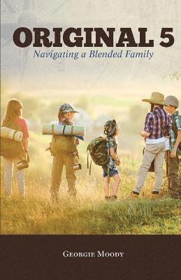 Georgie Moody - Original 5: Navigating a Blended Family, Häftad