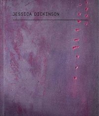 bokomslag Jessica Dickinson: Under | Press. | With-This | Hold- | Of-Also | Of/How | Of-More | Of:Know