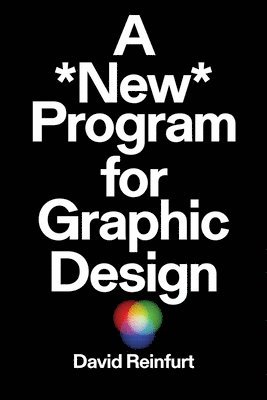 David Reinfurt - New Program for Graphic Design, Häftad