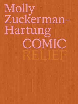 Molly Zuckerman-Hartung: Comic Relief 1