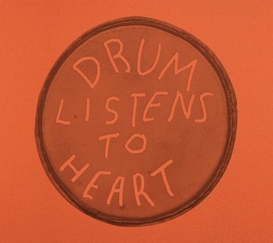 Anthony Huberman - Drum Listens to Heart, Häftad