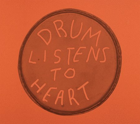 Anthony Huberman - Drum Listens to Heart, Häftad
