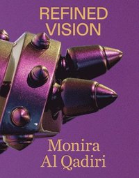 bokomslag Monira Al Qadiri: Refined Vision