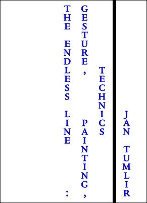 Jan Tumlir - Endless Line, Häftad