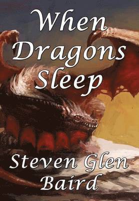 When Dragons Sleep 1