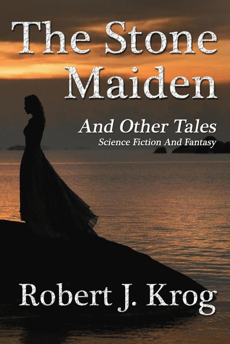 Stone Maiden and Other Tales