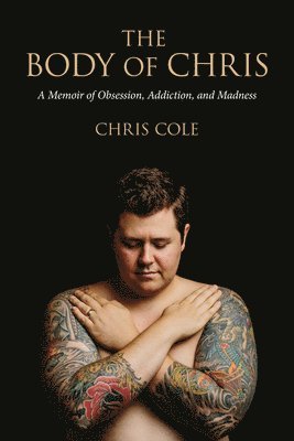 Chris Cole - Body of Chris, Häftad