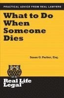 What To Do When Someone Dies 1