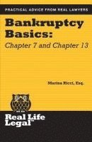 Bankruptcy Basics: Chapter 7 and Chapter 13 1